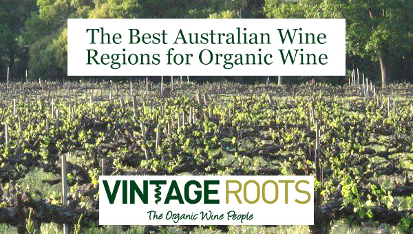 The best Australian wine regions for organic wine